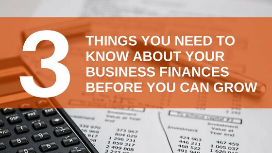 Business Finances – 3 Things To Know